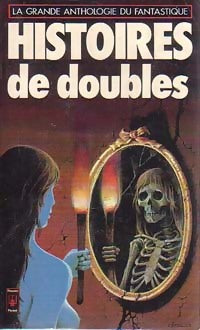 Histoires de doubles - Jacques Goimard ; Roland Stragliati -  Pocket - Livre