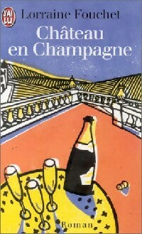Château en Champagne - Lorraine Fouchet -  J'ai Lu - Livre