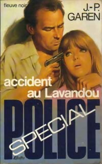 Accident au Lavandou - Jean-Pierre Garen -  Spécial-Police - Livre