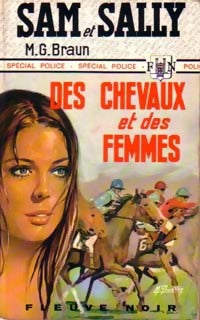 Des chevaux et des femmes - M.G. Braun -  Spécial-Police - Livre