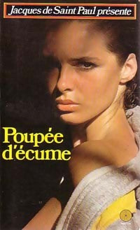 Poupée d'écume - Pierre Darle -  Jacques de Saint Paul - Livre