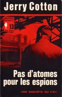 Pas d'atomes pour les espions - Jerry Cotton -  Jerry Cotton - Livre