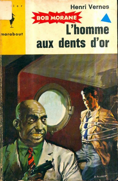 L'homme aux dents d'or - Henri Vernes -  Marabout Junior - Livre