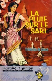 La pluie sur le sari - Frederica De Cesco -  Marabout Mademoiselle - Livre