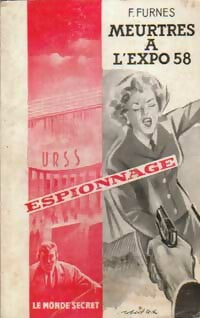 Meurtres à l'expo 58 - Francis F. Furnes -  Le Monde Secret - Livre