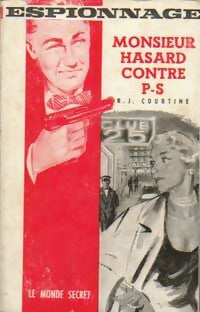 Monsieur Hasard contre P.S. - Robert J. Courtine -  Le Monde Secret - Livre