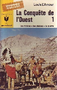 La conquête de l'Ouest Tome I - Louis L'Amour -  Marabout Junior - Livre