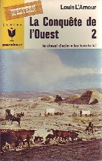 La conquête de l'Ouest Tome II - Louis L'Amour -  Marabout Junior - Livre