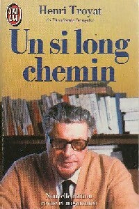 Un si long chemin - Henri Troyat -  J'ai Lu - Livre