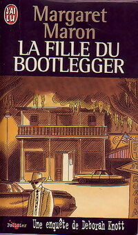 La fille du bootlegger - Margaret Maron -  J'ai Lu - Livre
