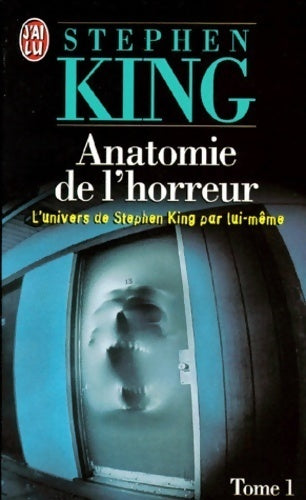 Anatomie de l'horreur Tome I - Stephen King -  J'ai Lu - Livre