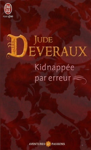 Les dames de Virginie Tome I : Kidnappée par erreur - Jude Deveraux -  J'ai Lu - Livre