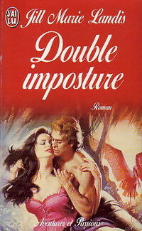 Double imposture - Jill Marie Landis -  J'ai Lu - Livre