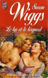 Le lys et le léopard - Susan Wiggs -  J'ai Lu - Livre