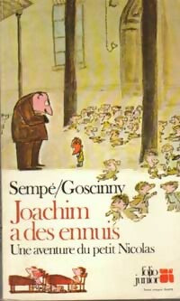 Joachim a des ennuis - René Goscinny ; Sempé -  Folio Junior - Livre
