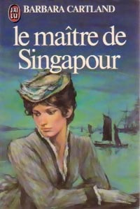 Le maître de Singapour - Barbara Cartland -  J'ai Lu - Livre