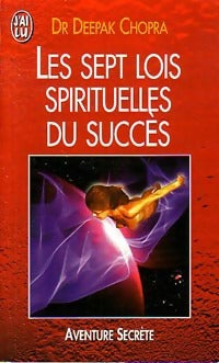Les sept lois spirituelles du succès - Deepak Chopra -  J'ai Lu - Livre