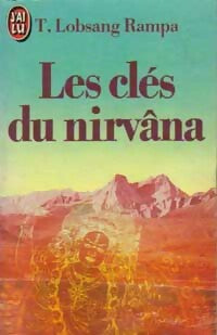 Les clés du Nirvâna - T. Lobsang Rampa -  J'ai Lu - Livre