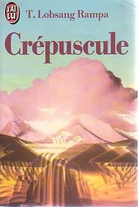 Crépuscule - T. Lobsang Rampa -  J'ai Lu - Livre