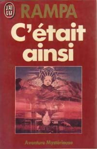 C'était ainsi - T. Lobsang Rampa -  J'ai Lu - Livre
