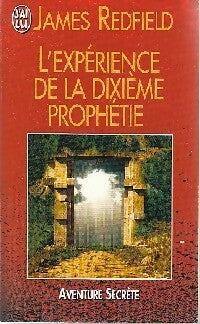 L'expérience de la dixième prophétie - James Redfield -  J'ai Lu - Livre