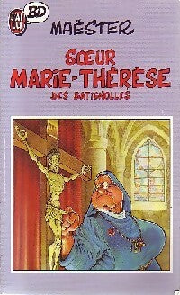 Soeur Marie-Thérèse des Batignolles Tome I - Maester -  J'ai Lu BD - Livre