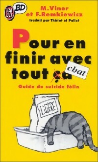 Pour en finir avec tout chat - Michael Viner ; Frank Remkiewicz -  J'ai Lu BD - Livre