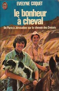 Le bonheur à cheval - Evelyne Coquet -  Documents - Livre