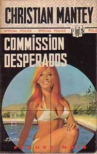 Commission Desperados - Christian Mantey -  Spécial-Police - Livre