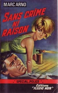 Sans crime ni raison - Marc Arno -  Spécial-Police - Livre