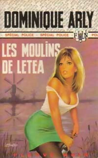 Les moulins de Létéa - Dominique Arly -  Spécial-Police - Livre