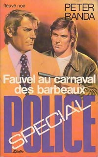 Fauvel au carnaval des barbeaux - Peter Randa -  Spécial-Police - Livre