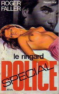 Le ringard - Roger Faller -  Spécial-Police - Livre