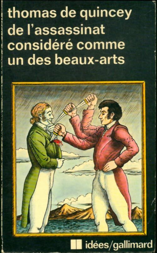 De l'assassinat considéré comme un des beaux-arts - Thomas De Quincey -  Idées - Livre