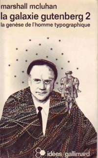 La galaxie Gutenberg Tome II - Marshall McLuhan -  Idées - Livre
