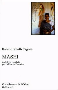 Mashi - Rabindranath Tagore -  Connaissance de l'Orient poche - Livre