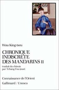 Chronique indiscrète des mandarins Tome II - Wou King-tseu -  Connaissance de l'Orient poche - Livre