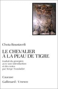 Le chevalier à la peau de tigre - Chota Toustavéli -  Connaissance de l'Orient poche - Livre