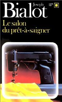 Le salon du prêt-à-saigner - Joseph Bialot -  Carré Noir - Livre