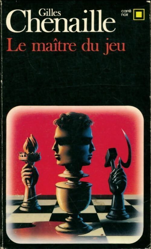 Le maître du jeu - Gilles Chenaille -  Carré Noir - Livre