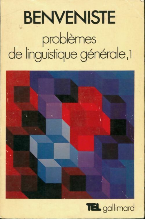 Problèmes de la linguistique générale Tome I - Emile Benveniste -  Tel - Livre