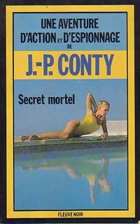 Secret mortel - Jean-Pierre Conty -  Espionnage - Livre