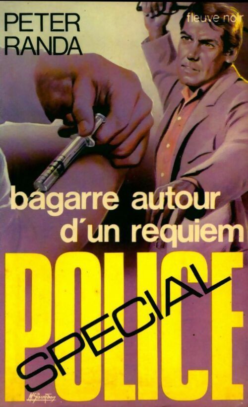 Bagarre autour d'un requiem - Peter Randa -  Spécial-Police - Livre
