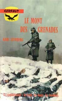 Le mont des grenades - Karl Sterberg -  Guerre - Livre