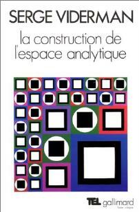 La construction de l'espace analytique - Serge Viderman -  Tel - Livre