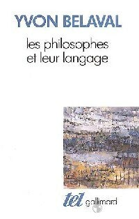 Les philosophes et leur langage - Yvon Belaval -  Tel - Livre