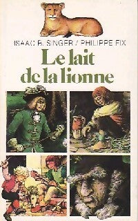 Le lait de la lionne - L. Singer -  Folio Cadet - Livre