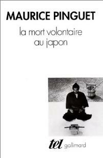 La mort volontaire au Japon - Maurice Pinguet -  Tel - Livre