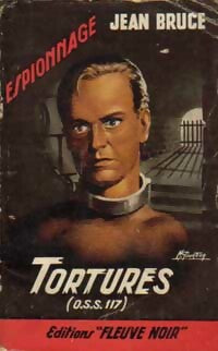 Tortures pour OSS 117 - Jean Bruce -  Espionnage - Livre
