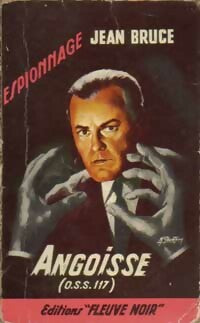 Angoisse pour OSS 117 - Jean Bruce -  Espionnage - Livre